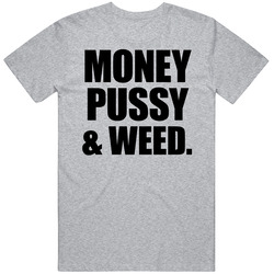 Money Pussy And Weed Funny Jimmy Butler Chicago Hip Hop T Shirt