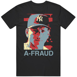 Alex Rodriguez Cheater A-fraud Afraud New York Baseball T Shirt