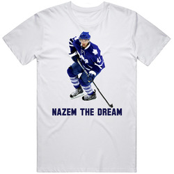 Nazem The Dream Hockey Toronto T Shirt