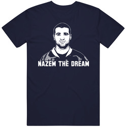 Nazem The Dream Kadri Toronto Hockey T Shirt