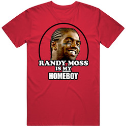 Randy Moss Is My Homeboy Football T Shirt