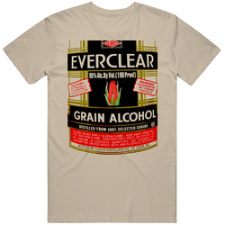 Everclear Grain Alcohol Proof Drinks T Shirt