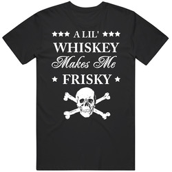Lil Whiskey Makes Me Frisky Whisky Luke Bryan T Shirt