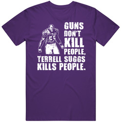 Terrell Suggs Guns Dont Kill People Football Baltimore T Shirt