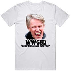 Gary Busey Wwjd Do Celebrity Apprentice Tv Show T Shirt