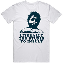 Hangover Movie Too Stupid To Insult Alan T Shirt