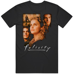 Felicity Tv Show T Shirt