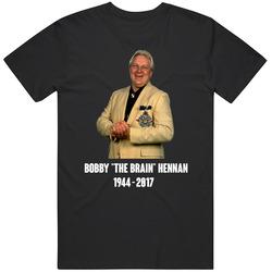 Bobby The Brain Hennan 1944 - 2017 Tribute Wrestling Manager T Shirt