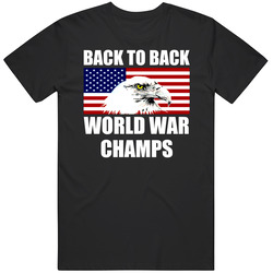 Back To Back World War Champs United States Usa Eagle T Shirt