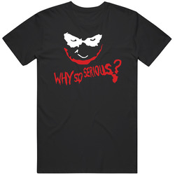 Why So Serious Joker Batman Movie Cool T Shirt