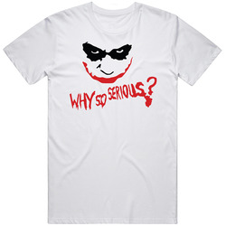 Why So Serious Joker Batman Movie T Shirt