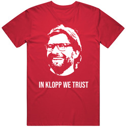 Jugen Klopp We Trust Liverpool Soccer Futbol Sports Fan T Shirt