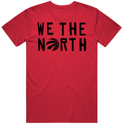 We The North Toronto Sports Basketball Cool Fan T Shirt