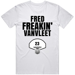 Fred Freaking Vanvleet T Shirt