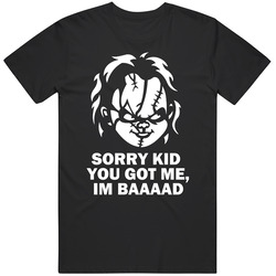Child's Play Chucky Horror Movie Quote Im Bad T Shirt