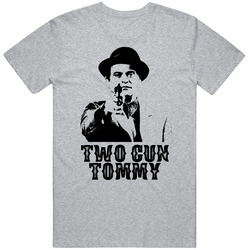 Two Gun Tommy Goodfellas Mob Mafia Gangster Movie Cool T Shirt