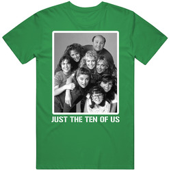 Just The Ten Of Us Tv Show Cast Fan T Shirt
