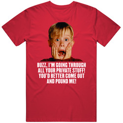 Home Alone Christmas Movies Quote Holidays Pound Me T Shirt
