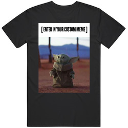 Baby Yoda Looking Up Custom Enter Your Own Meme Mandalorian Star Wars 