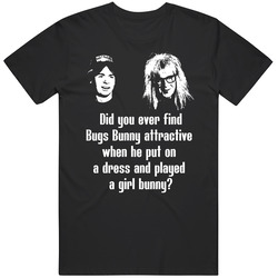 Wayne's World Movie Quote Bugs Bunny Fan T Shirt