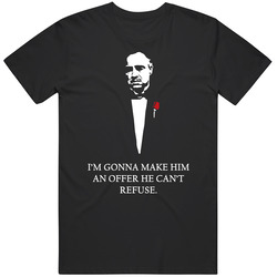 The Godfather Don Vito Quote Offer Can't Refuse Mafia Movie Fan T