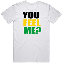 You Feel Me Big Brother Canada Quote Jamaican Tv Show Fan T Shirt