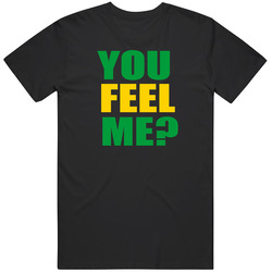 You Feel Me Big Brother Canada Quote Jamaican Reality Tv Fan T Shirt