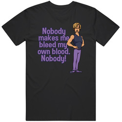 White Goodman Quote Nobody Makes Me Bleed My Own Blood Fan T Shirt