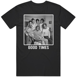 Good Times Tv Show Cast Photo Fan T Shirt