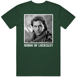 Robin Of Locksley Robin Hood Prince Of Thieves Movie 90s Fan T Shirt