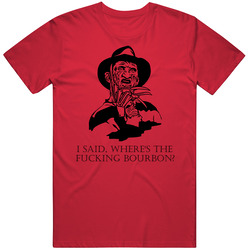 Freddy Krueger Nightmare On Elm Street Bourbon Movie Quote Fan T Shirt