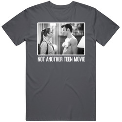 Not Another Teen Movie Comedy Fan T Shirt