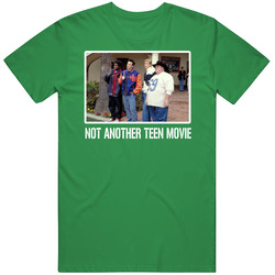 Not Another Teen Movie Comedy High School Cool Fan T Shirt