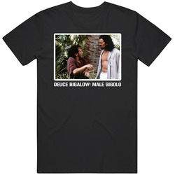 Deuce Bigalow Male Gigolo 90s Comedy Movie Fan T Shirt