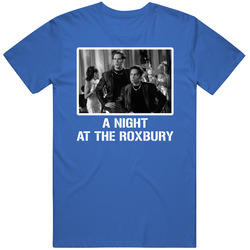 A Night At The Roxbury 90s Movie T Shirt