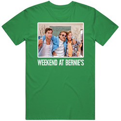 Weekend At Bernies Comedy Movie Fan T Shirt