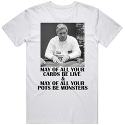 Mike Sexton Poker Pro Quote Tribute Fan T Shirt