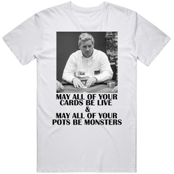 Mike Sexton Poker Quote Tribute Fan T Shirt
