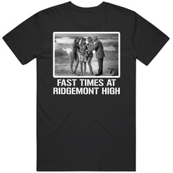 Fast Times At Ridgemont High Movie Comedy Cool Fan T Shirt