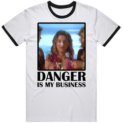 Spicoli Fast Times At Ridgemont High Surfing Danger Is My Business T S