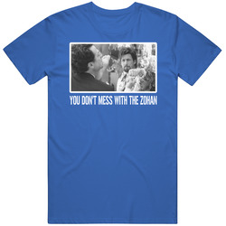 You Don't Mess With The Zohan Movie Sandler Cool Fan T Shirt