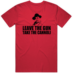 Peter Clemenza The Godfather Leave The Gun Take The Cannoli Movie T Sh