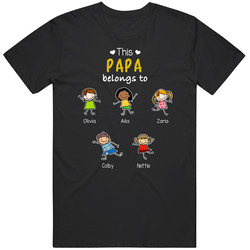 Papa Belongs To Custom Name Custom T Shirt