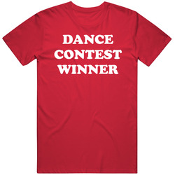Dance Contest Winner There's Something About Mary Movie 90s Fan T