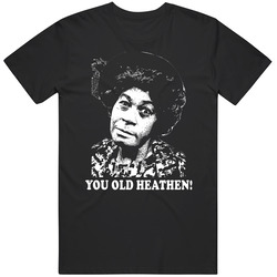 Aunt Esther Sanford And Son Quote Old Heathen Fan Cool T Shirt