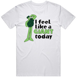 I Feel Like A Giant Today Jolly Green Giant Vegetables Food T Shirt