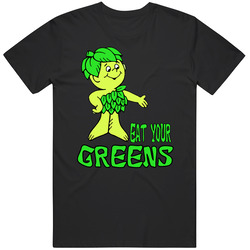 Eat Your Greens Healthy Eating Jolly Green Giant Food T Shirt