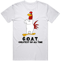 Foghorn Leghorn Greatest Of All Time Goat Cartoon Character Fan T Shir
