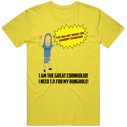The Great Cornholio Bunghole Beavis And Butt-head Cartoon Fan Cool T S