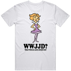 What Would Jane Jetson Do Wwjd The Jetsons Cartoon Character Fan T Shi